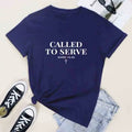 Called to Serve T-Shirt Unisex Crewneck Jesus Faith Tee Shirt  Cotton