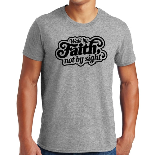 Mens Graphic T-shirt Walk by Faith - not by Sight