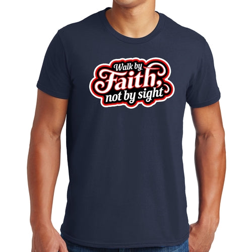 Mens Graphic T-shirt Walk by Faith - not by Sight