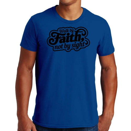 Mens Graphic T-shirt Walk by Faith - not by Sight